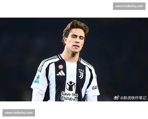 尤文锁定未来核心！伊尔迪兹续约至 2030 年 薪资翻倍至 400 万欧